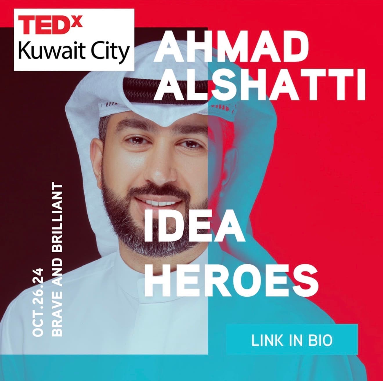 Ahmad AlShatti featured as an Idea Hero at TEDx Kuwait City 2024 — Brave and Brilliant